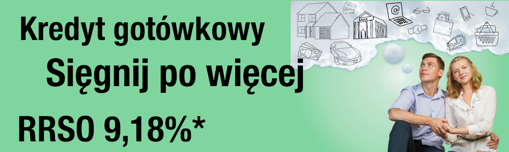 Kredyt gotówkowy Sięgnij po więcej