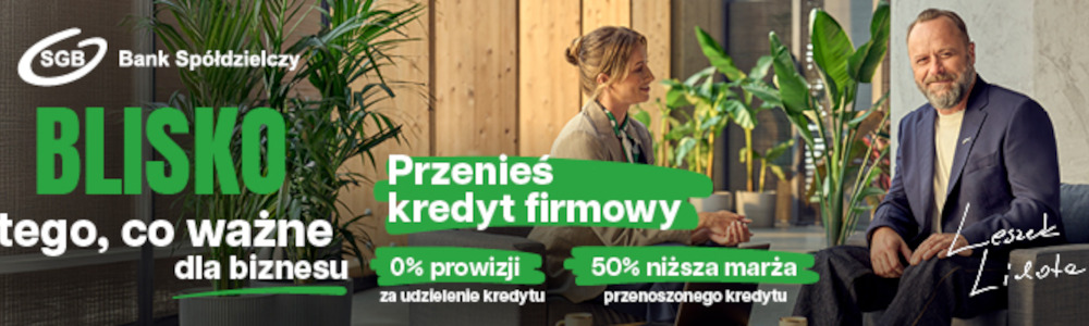 Banki Spółdzielcze SGB są blisko tego, co ważne dla biznesu